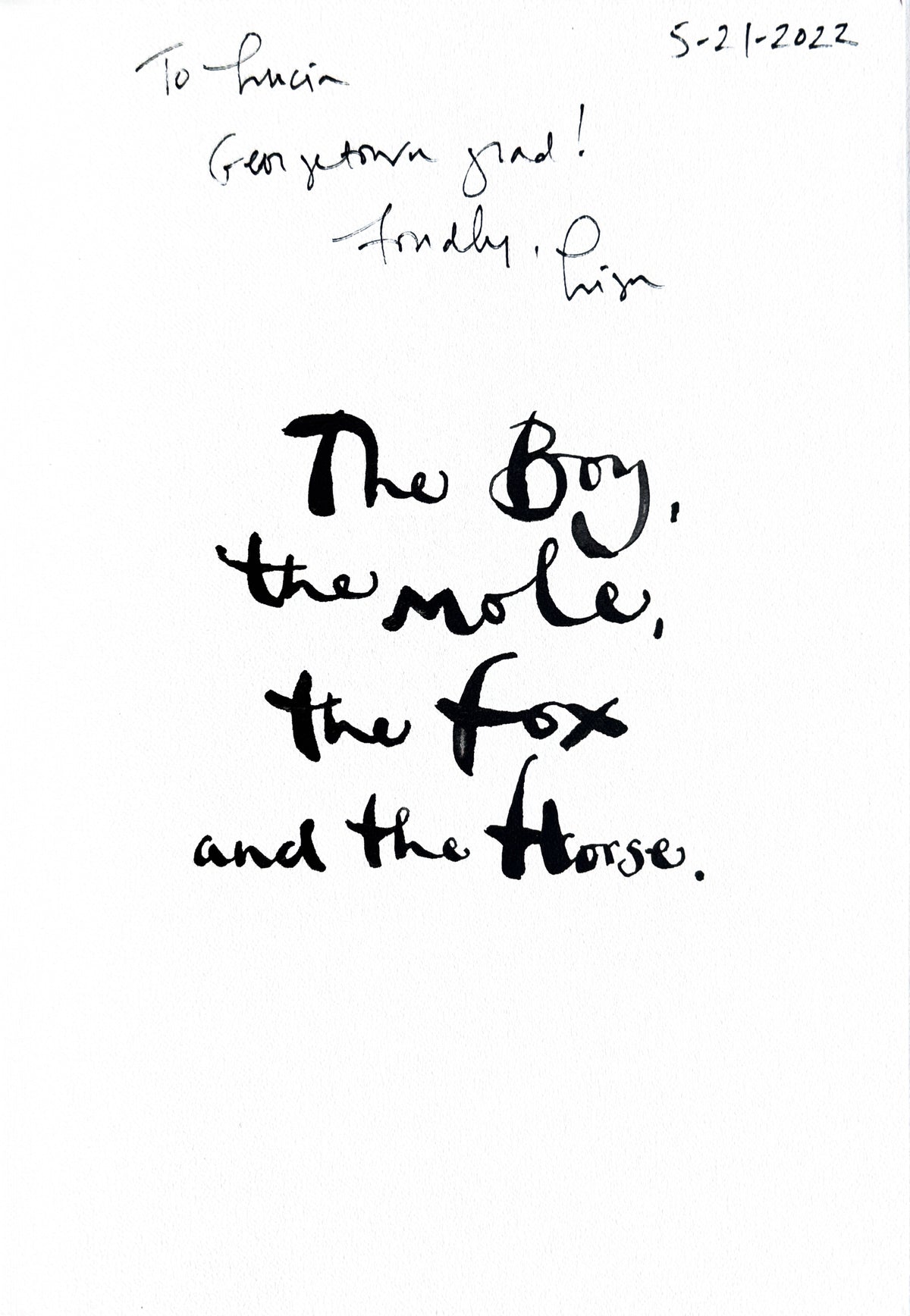 The Boy, the Mole, the Fox and the Horse:  Charlie Mackesy  **  First Published  **