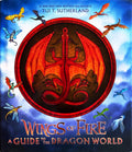 Wings of Fire A Guide to the Dragon World  **  First Edition  **