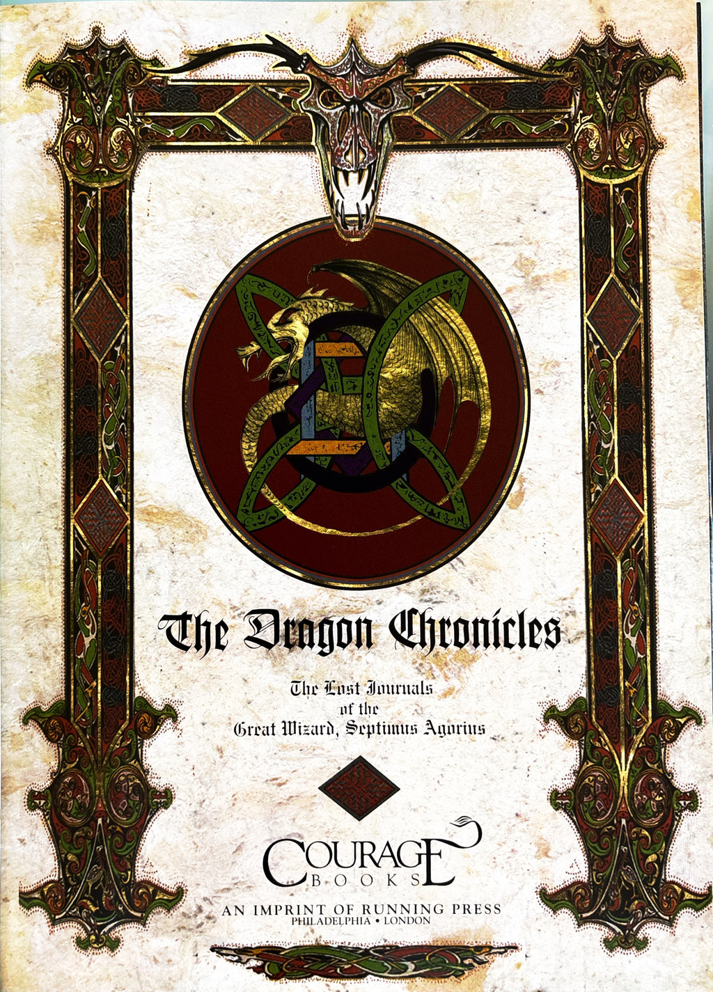 The Dragon Chronicles:  Saunders, Malcolm  First Edition