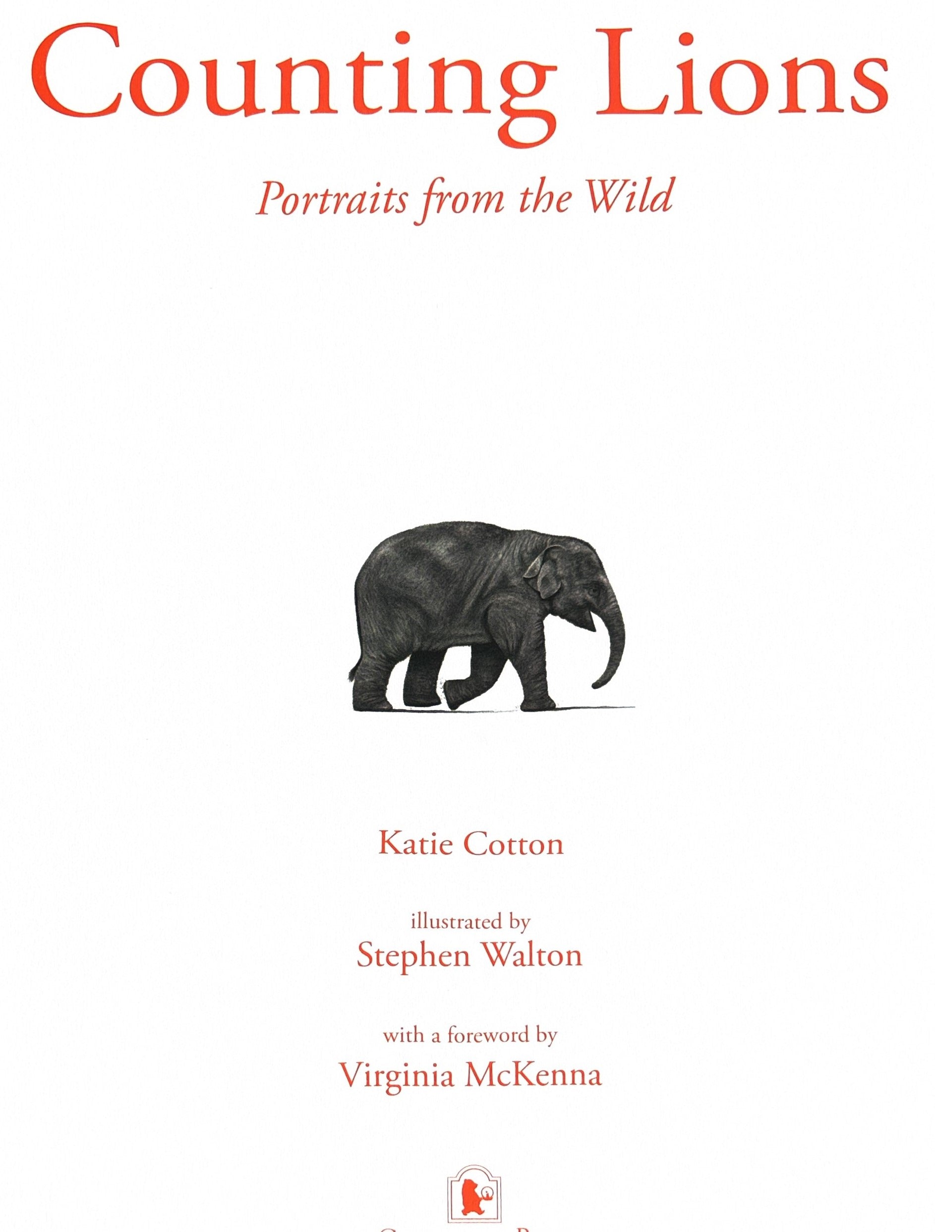 Counting Lions: Portraits from the Wild by Katie Cotton  **  First Edition  **