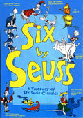 Six by Seuss - A Treasury of Dr. Seuss Classics