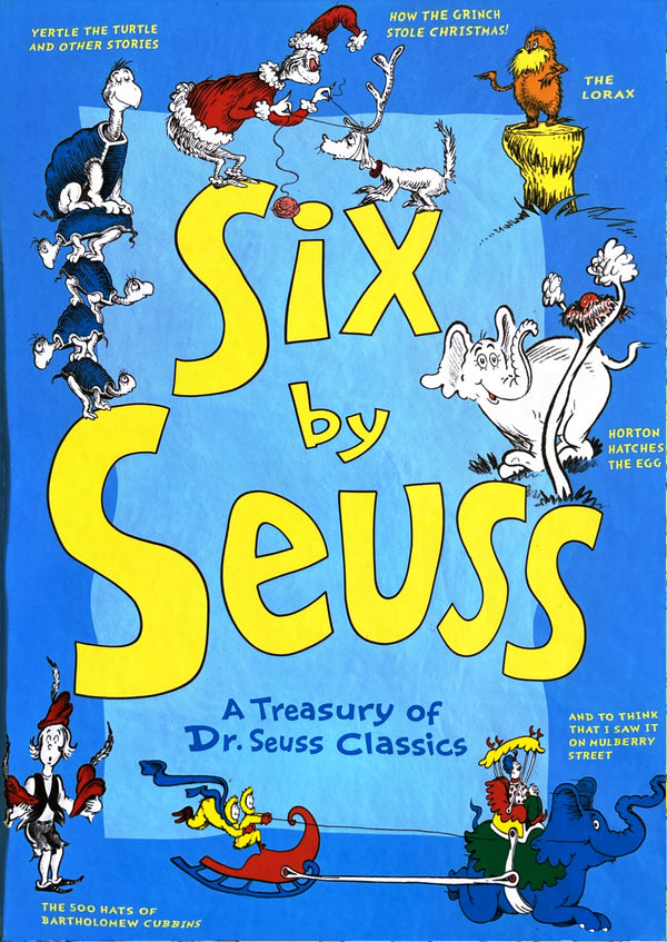 Six by Seuss - A Treasury of Dr. Seuss Classics
