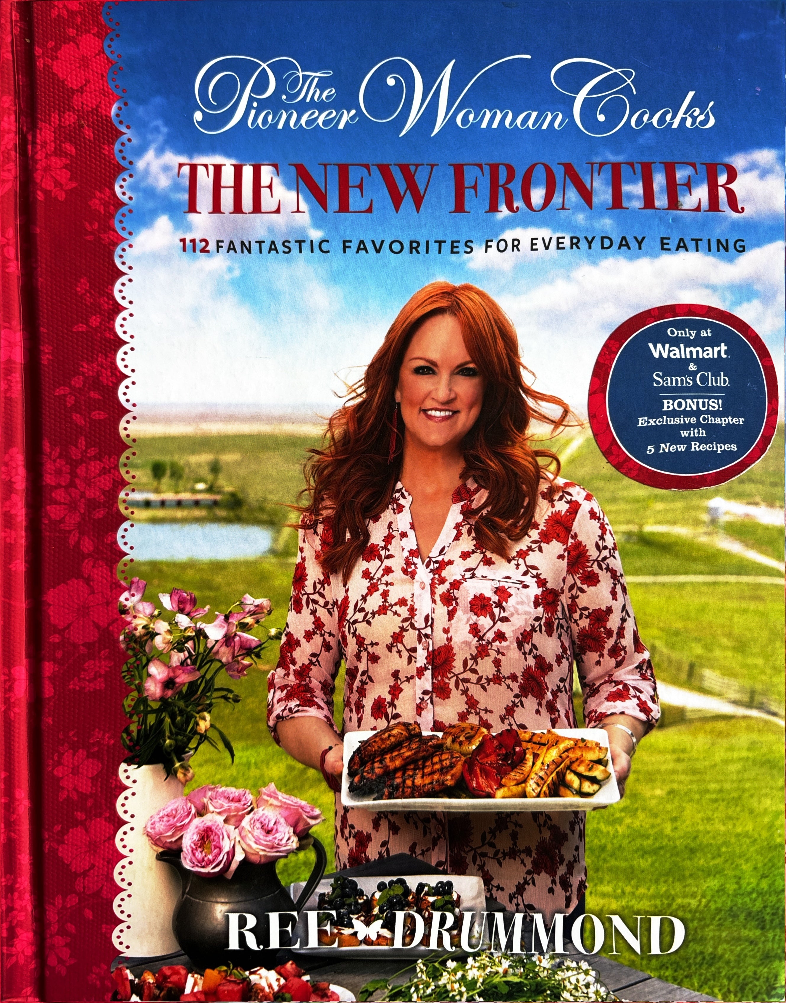 The Pioneer Woman Cooks THE NEW FRONTIER ** FIrst Edition **