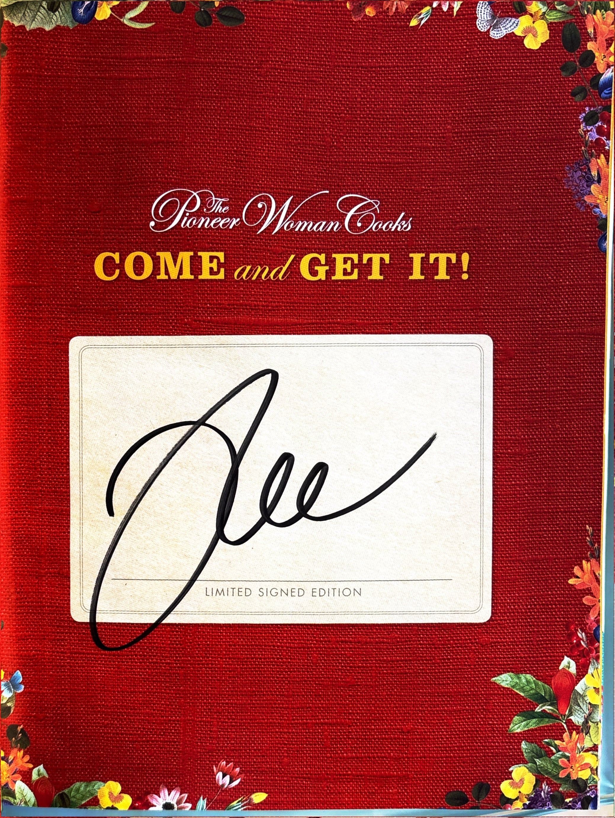 The Pioneer Woman Cooks - Come and GET IT!:  Ree Drummond  **  Signed First Edition  **