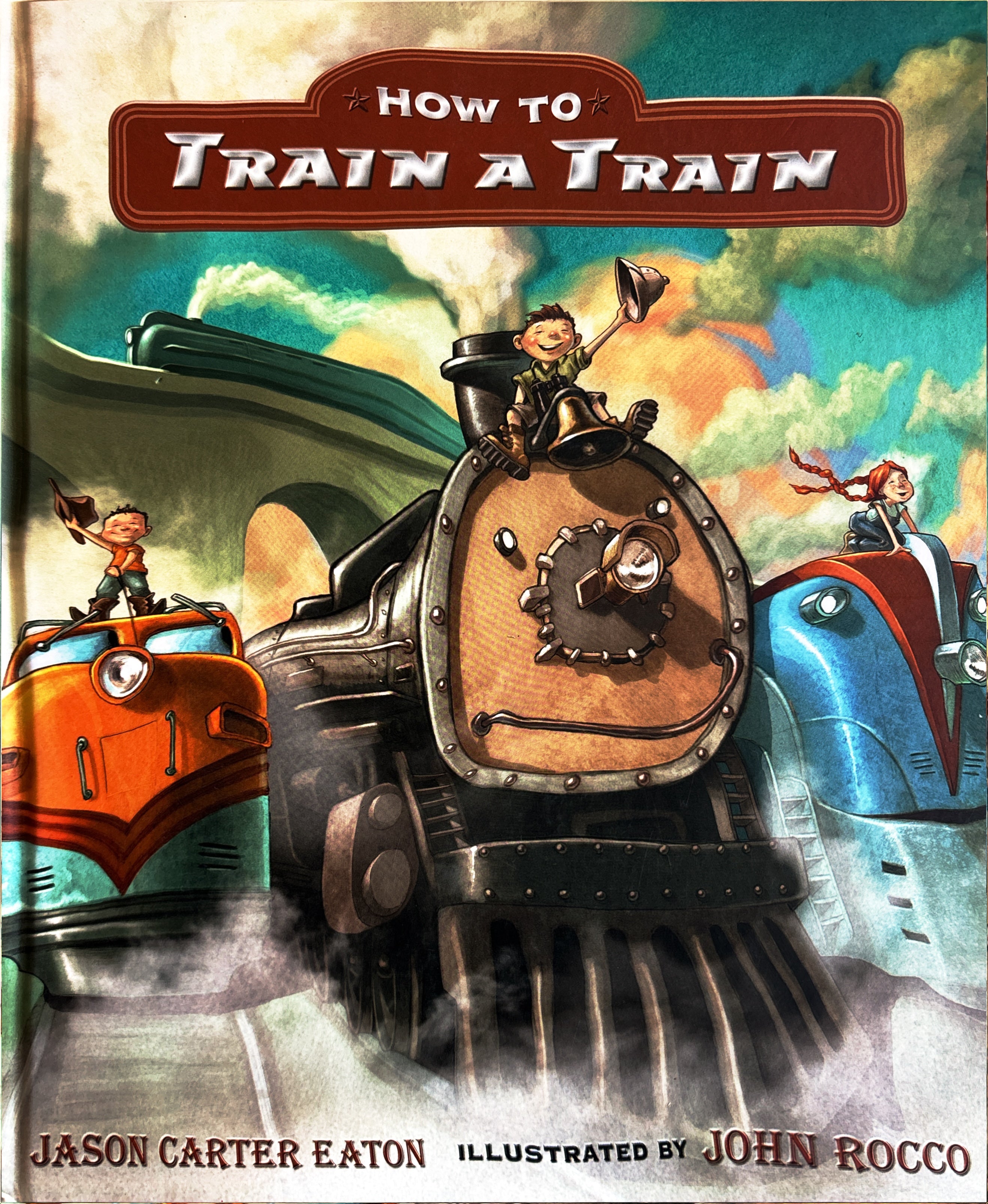How To Train a Train:  Jason C Eaton