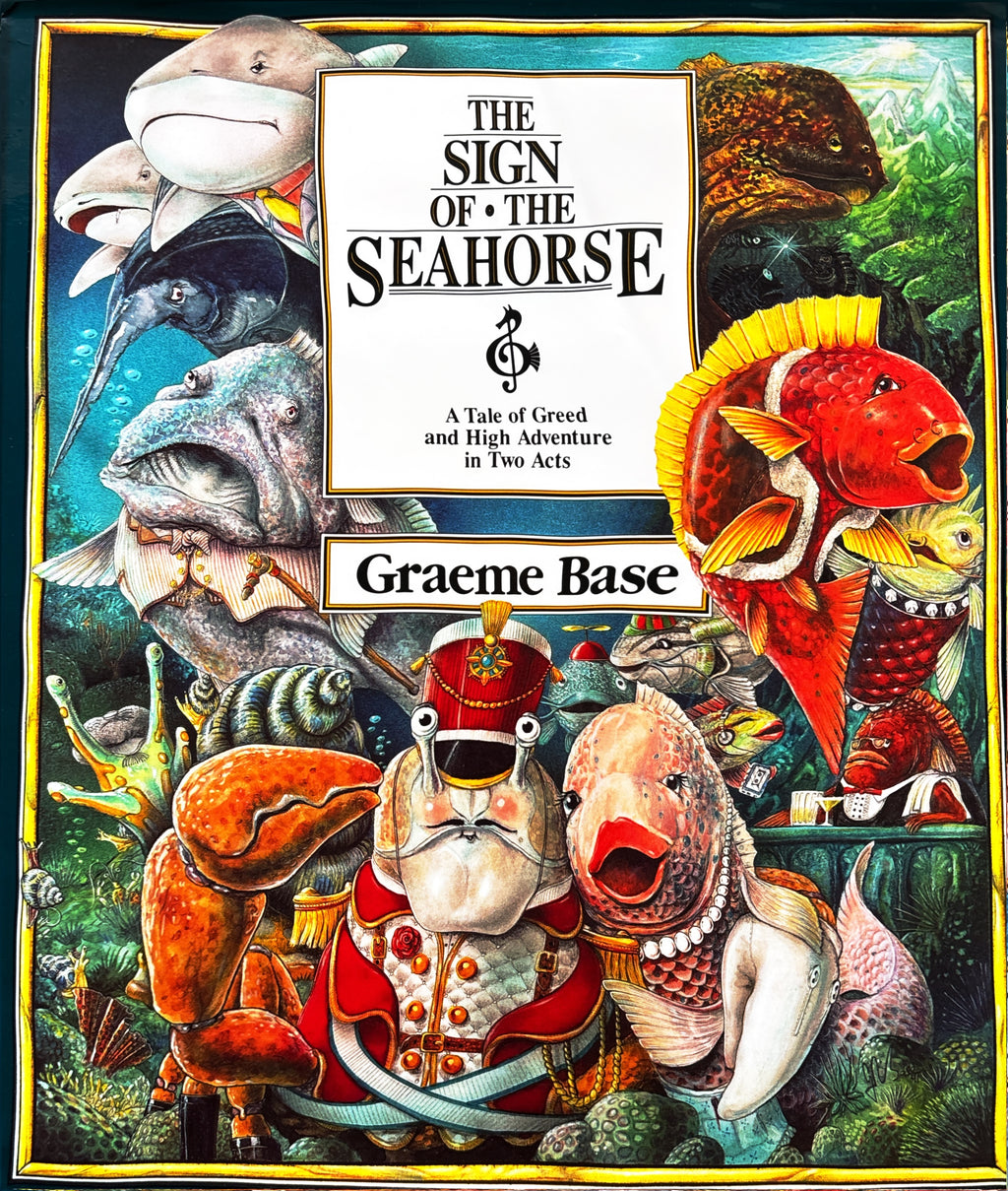The Sign of the Seahorse:  Graeme Base  ** First Edition  **