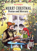 Merry Christmas Festus and Mercury:  Nordqvist, Sven  **  1st Published  ** 1989