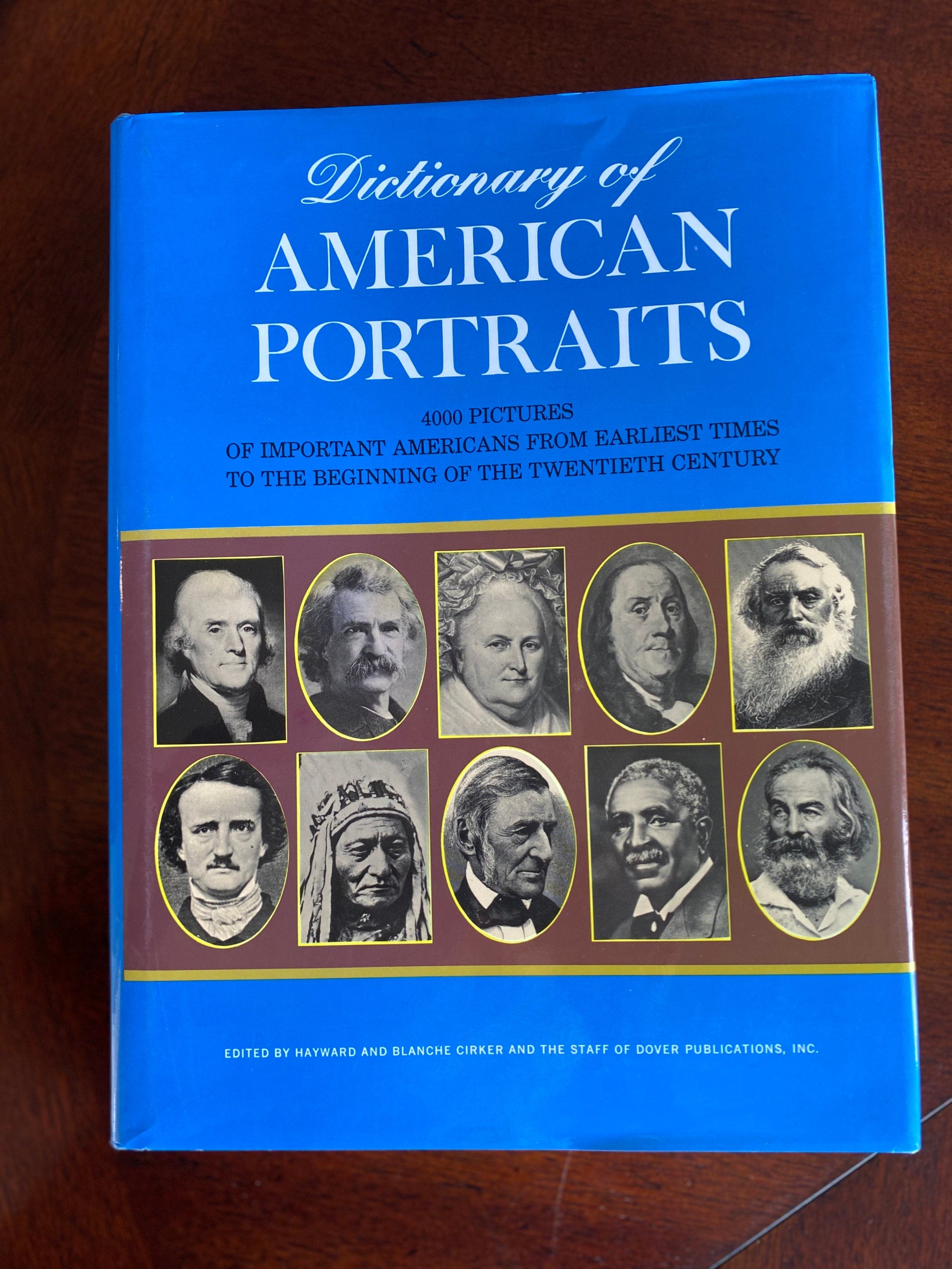 DICTIONARY of AMERICAN PORTRAITS,   Hayward Cirker, eds Blanche / 1st Edition 1967 Book Scarce