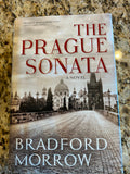 The Prague Sonata by Bradford Morrow