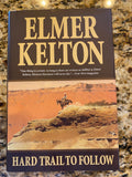 Hard Trail To Follow By Kelton, Elmer   **  First Editiion  **