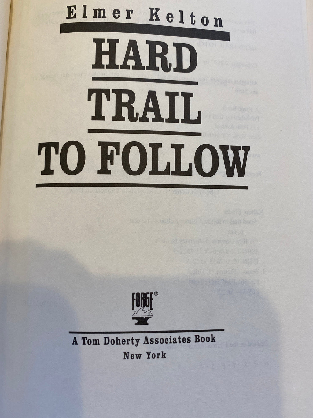 Hard Trail To Follow By Kelton, Elmer   **  First Editiion  **