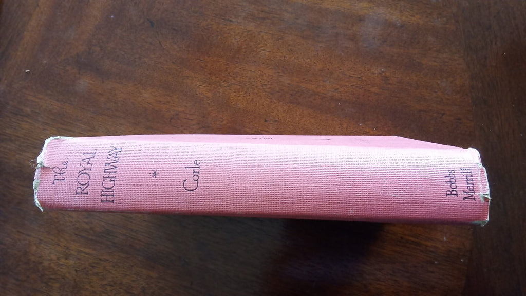 The Royal Highway - Edwin Corle (First Edition)