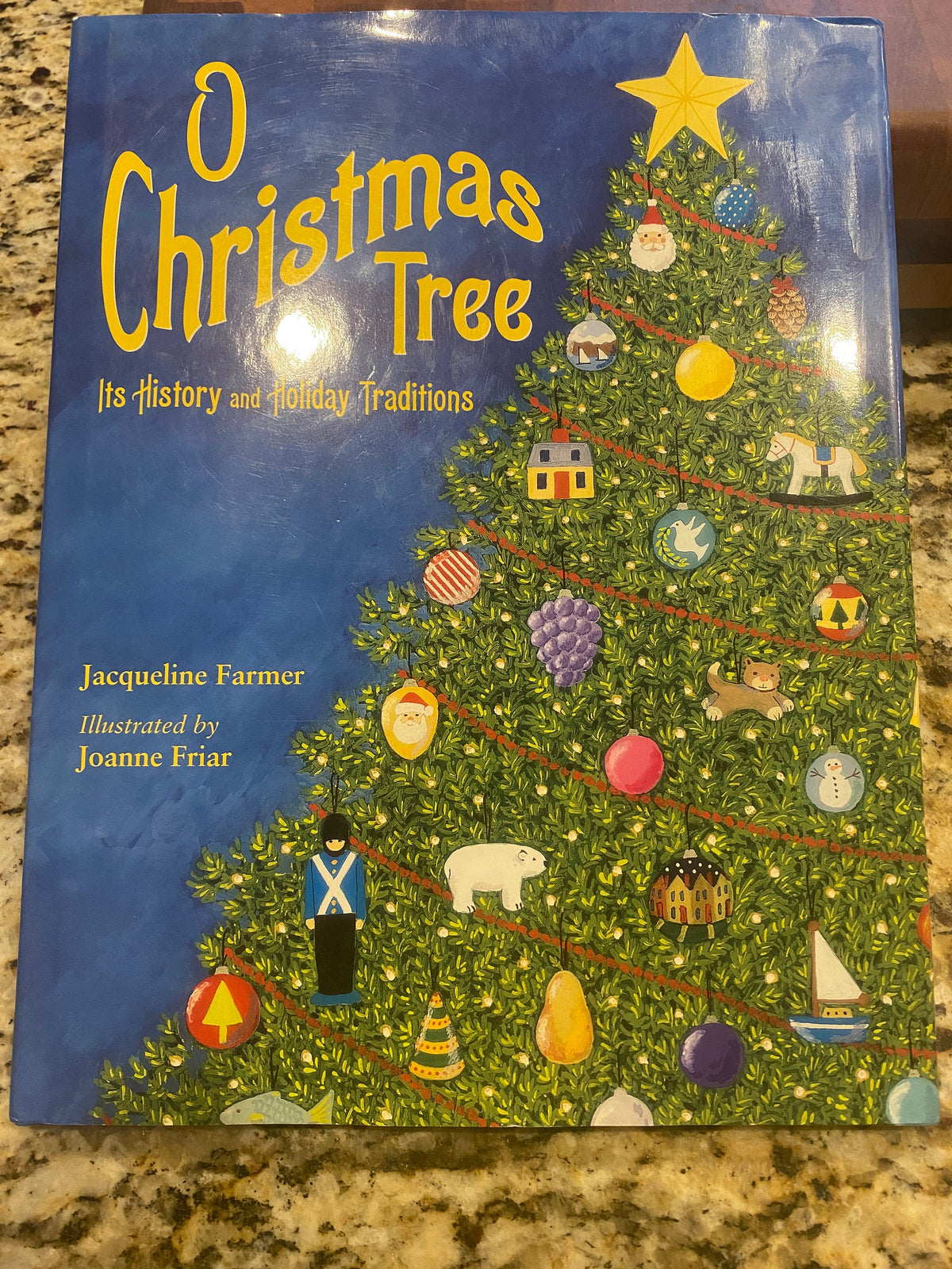 O Christmas Tree by Jacqueline Farmer,  Joanne Friar (Illustrator)