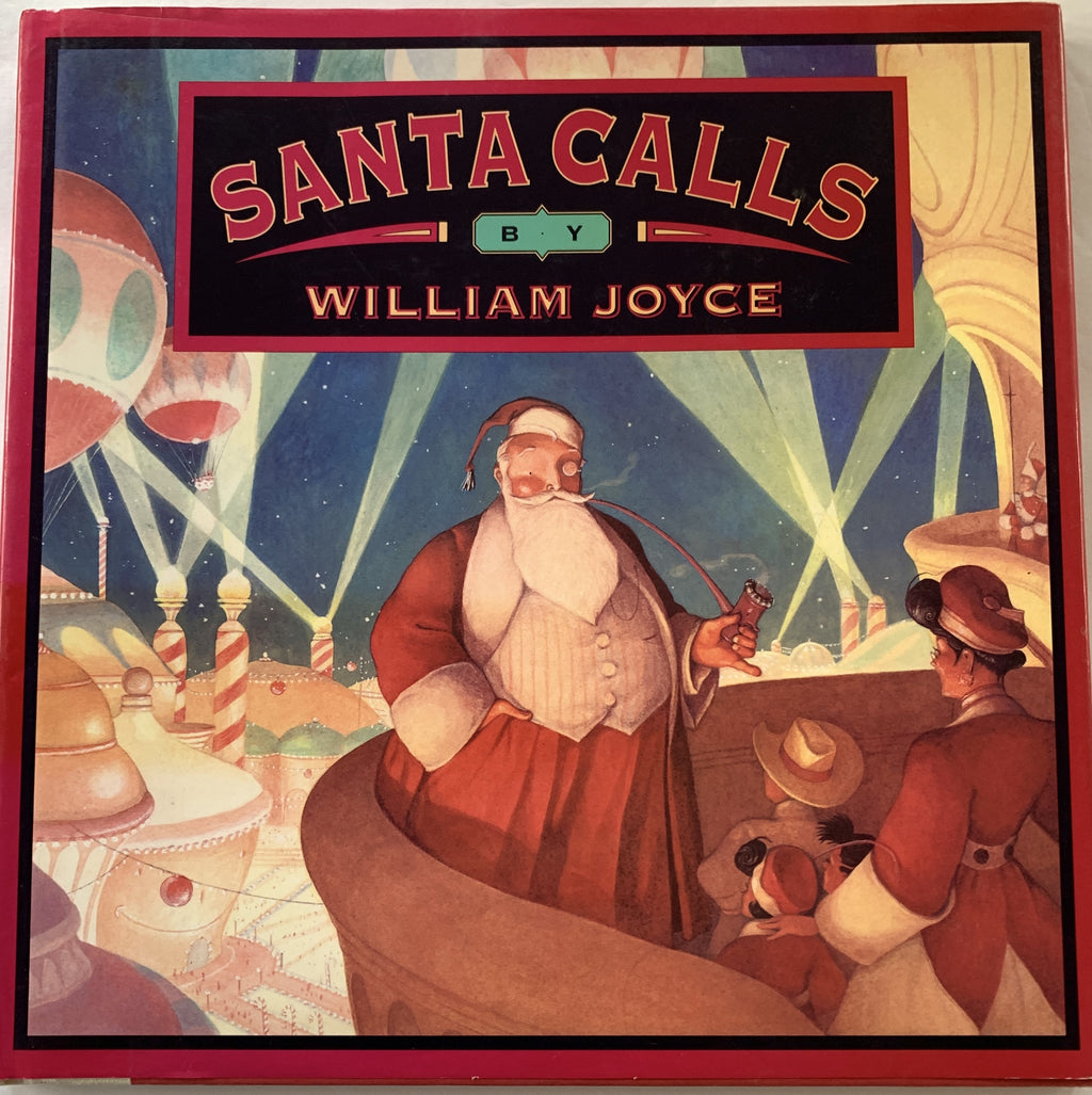 Santa Calls - William Joyce   **  First Edition **  1993