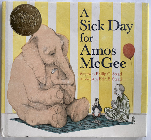 A Sick Day for Amos McGee - Philip C. Stead - First Edition
