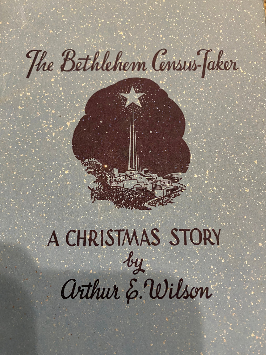 The Bethlehem Census-Taker:  Arthur E Wilson  ** Signed **  1942