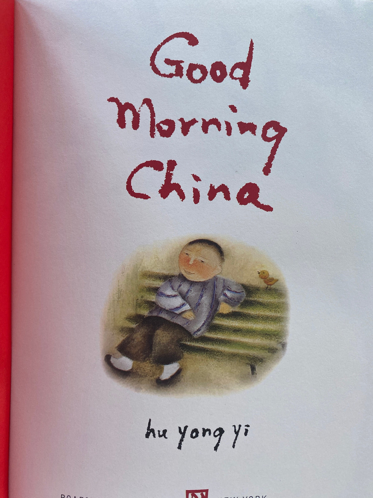 Good Morning China Hu Yong Yi, a Day IN THE Life of CHINA