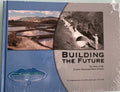 Building the Future - The Story of the Eastern Municipal Water District - 1959 -2000