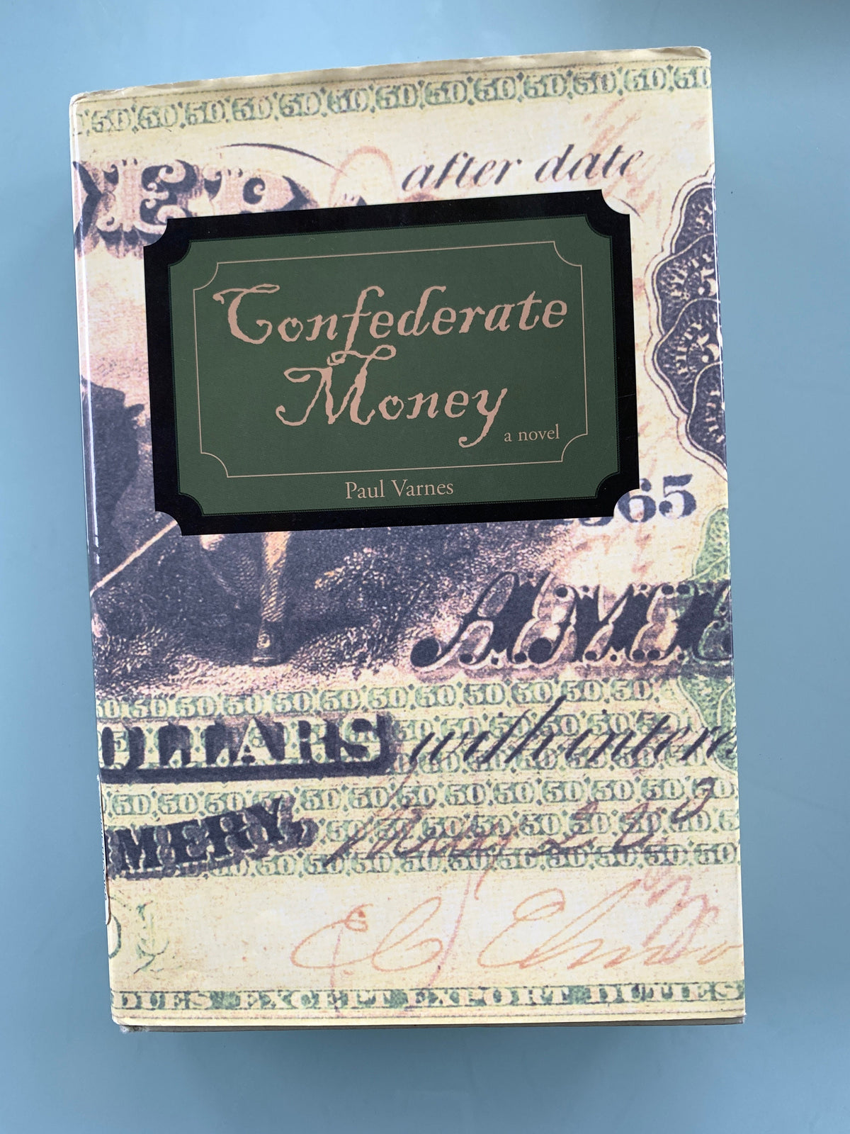 Confederate Money - First Edition 2003
