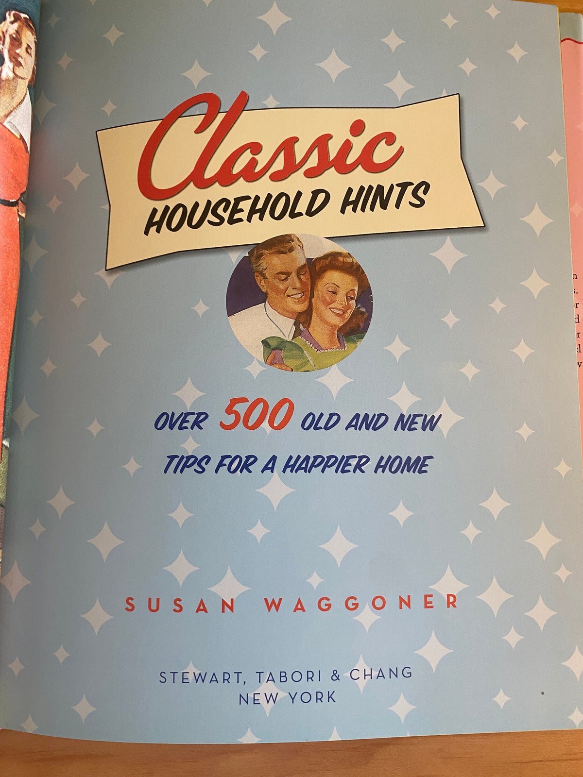 Classic Household Hints: Over 500 Old and New Tips for a Happier Home Hardcover –