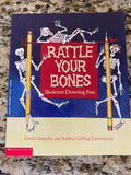 Rattle Your Bones: Skeleton Drawing Fun, 1992 Paperback