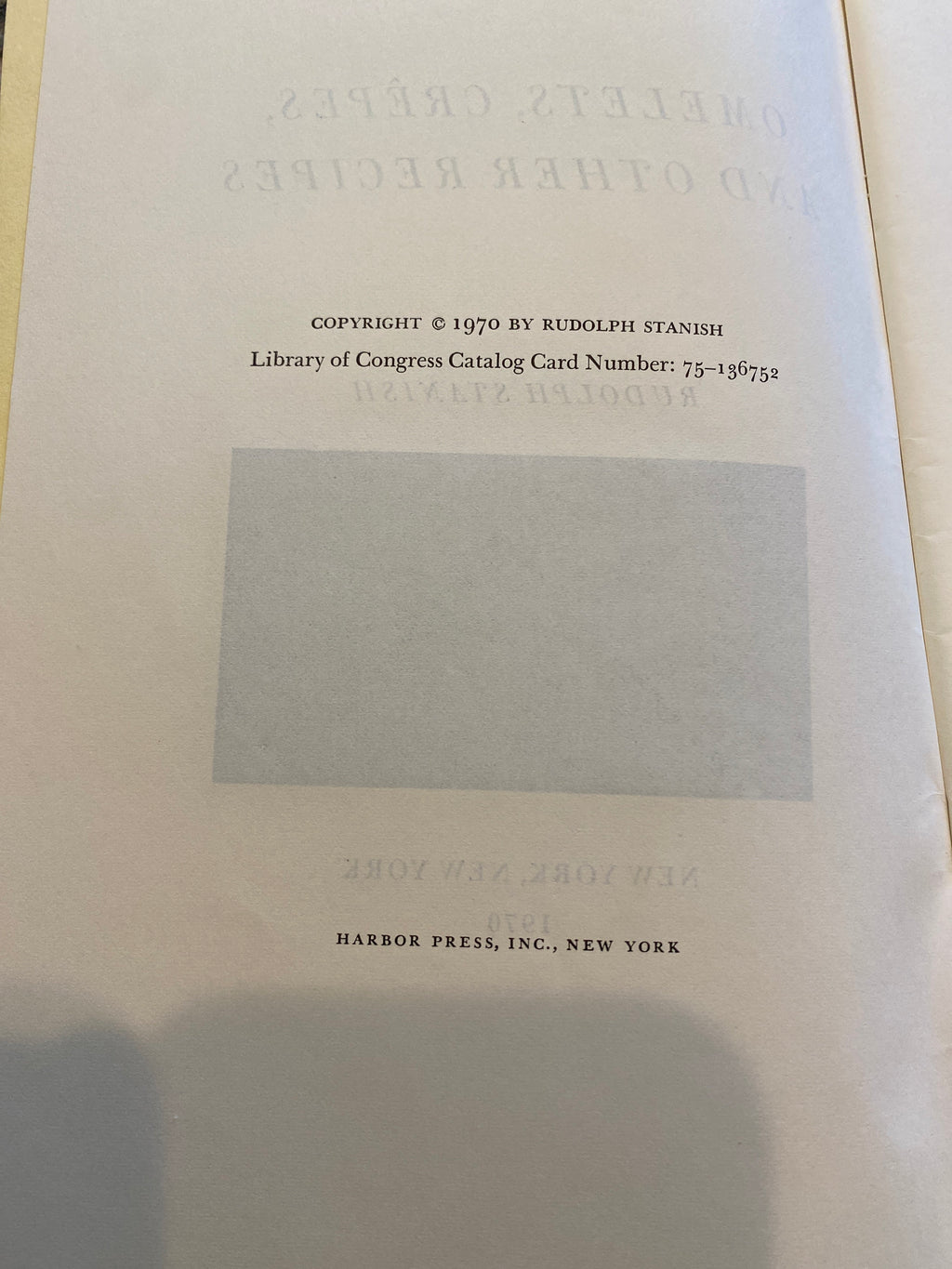 Title: Omelets, Crepes, and other Recipes  Rudolph Stanish 1970