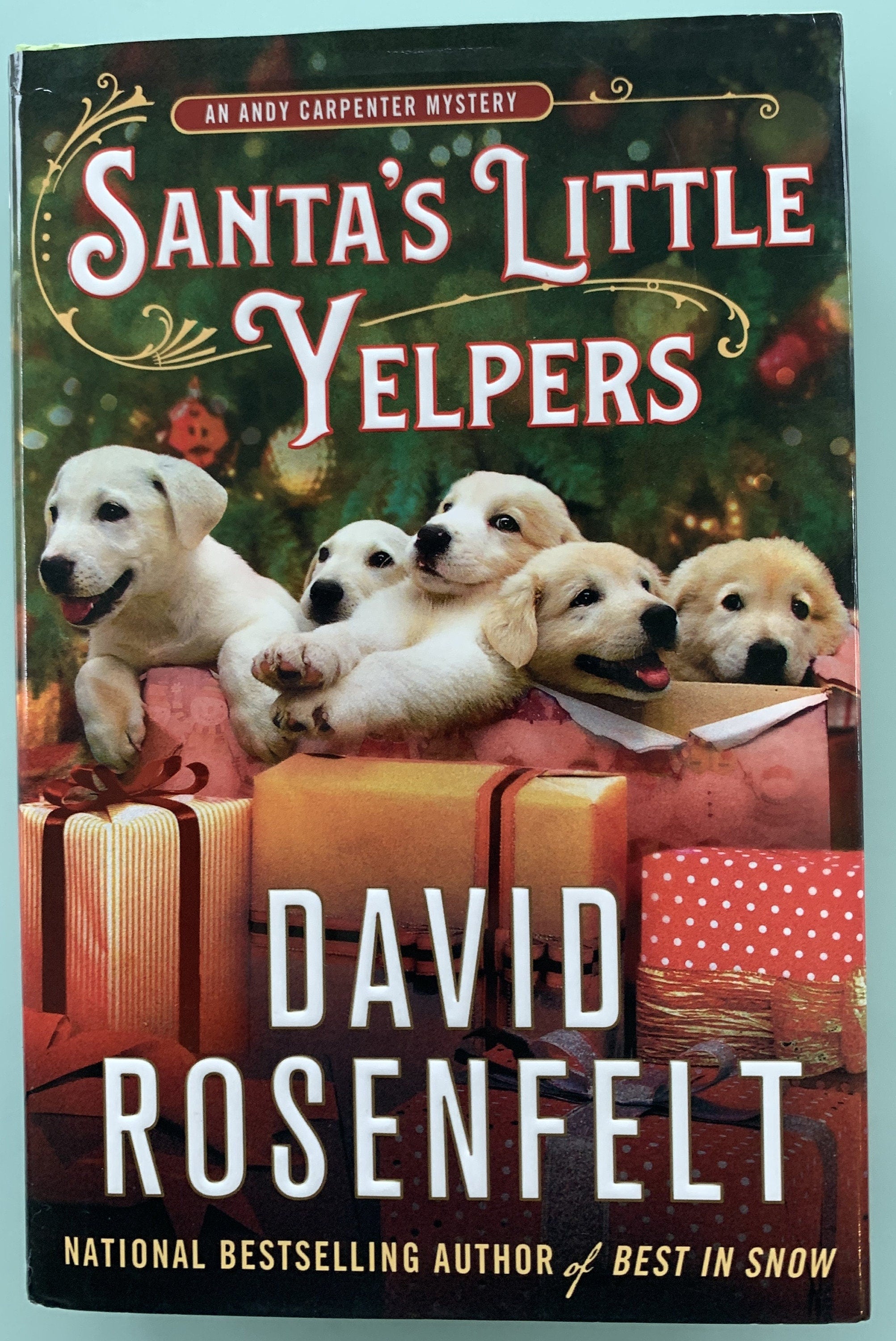 Santa's Little Yelpers - David Rosenfelt - First Edition
