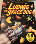 Ludwig The Space Dog - 3-D Goggles Inside - 1st Edition 2017