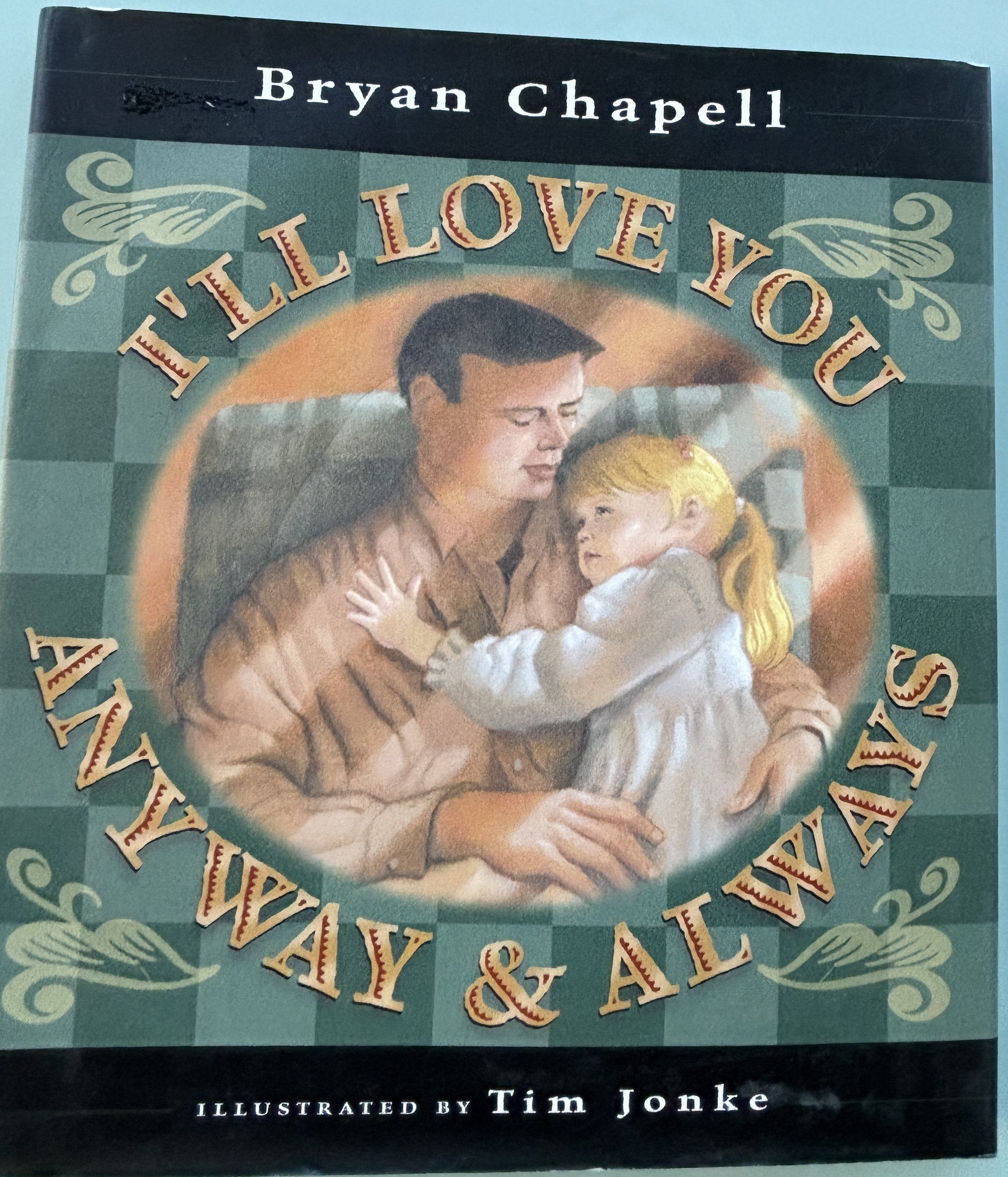 I Will Love You Always and Always - Bryan Chapell Christian book Religious