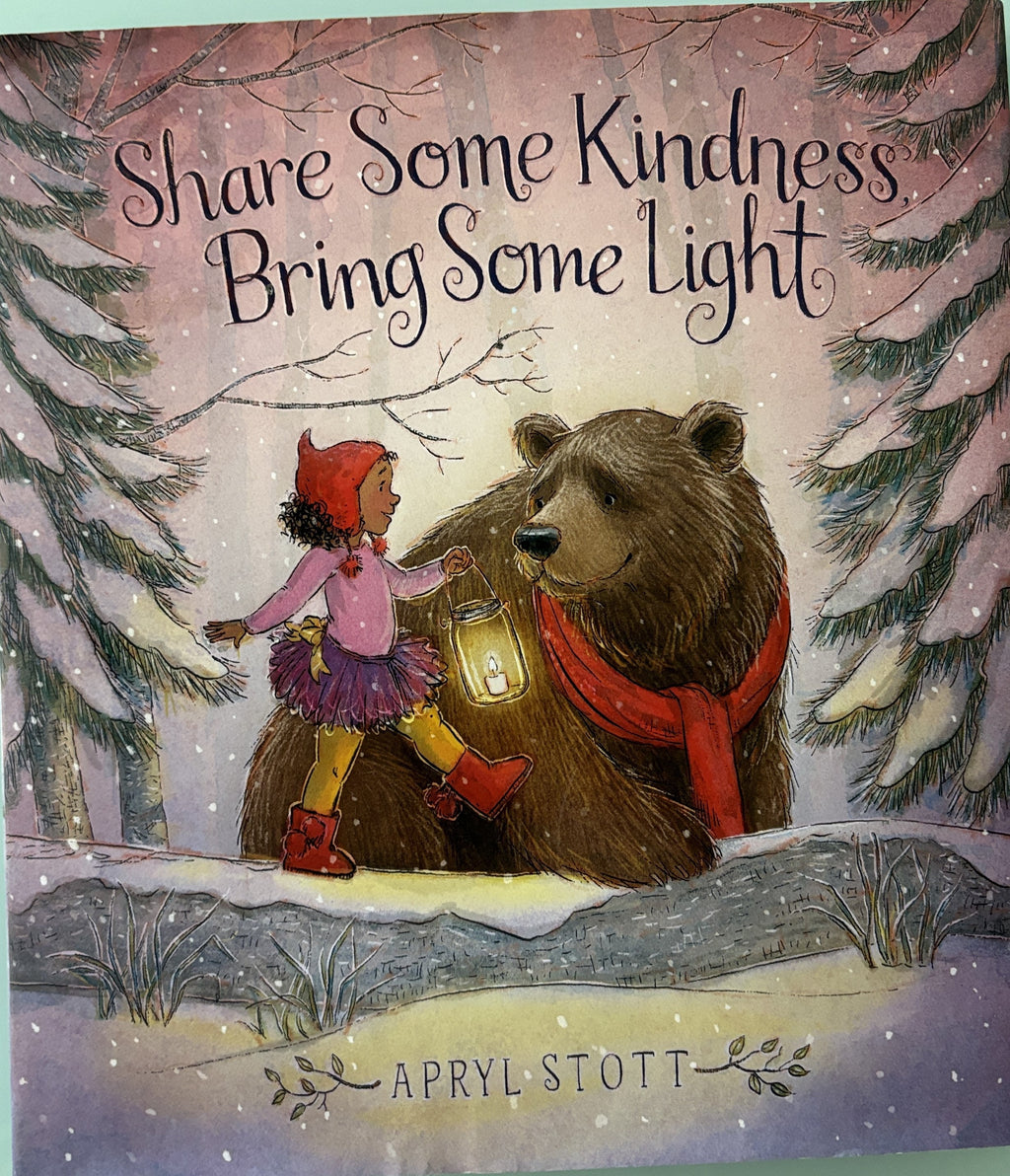 Share Some Kindness Bring Some Light - by Apryl Stott Christmas FIRST EDITION Pristine