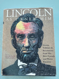Lincoln As I Knew Him: Gossip, Tributes, and Revelations