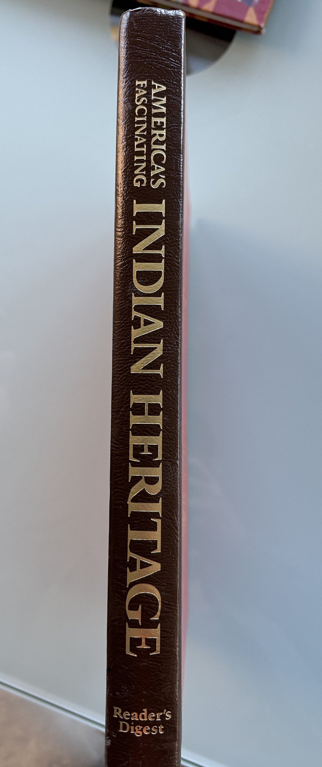 America's Fascinating INDIAN HERITAGE - Copyright 1978- Reader's Digest