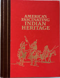 America's Fascinating INDIAN HERITAGE - Copyright 1978- Reader's Digest
