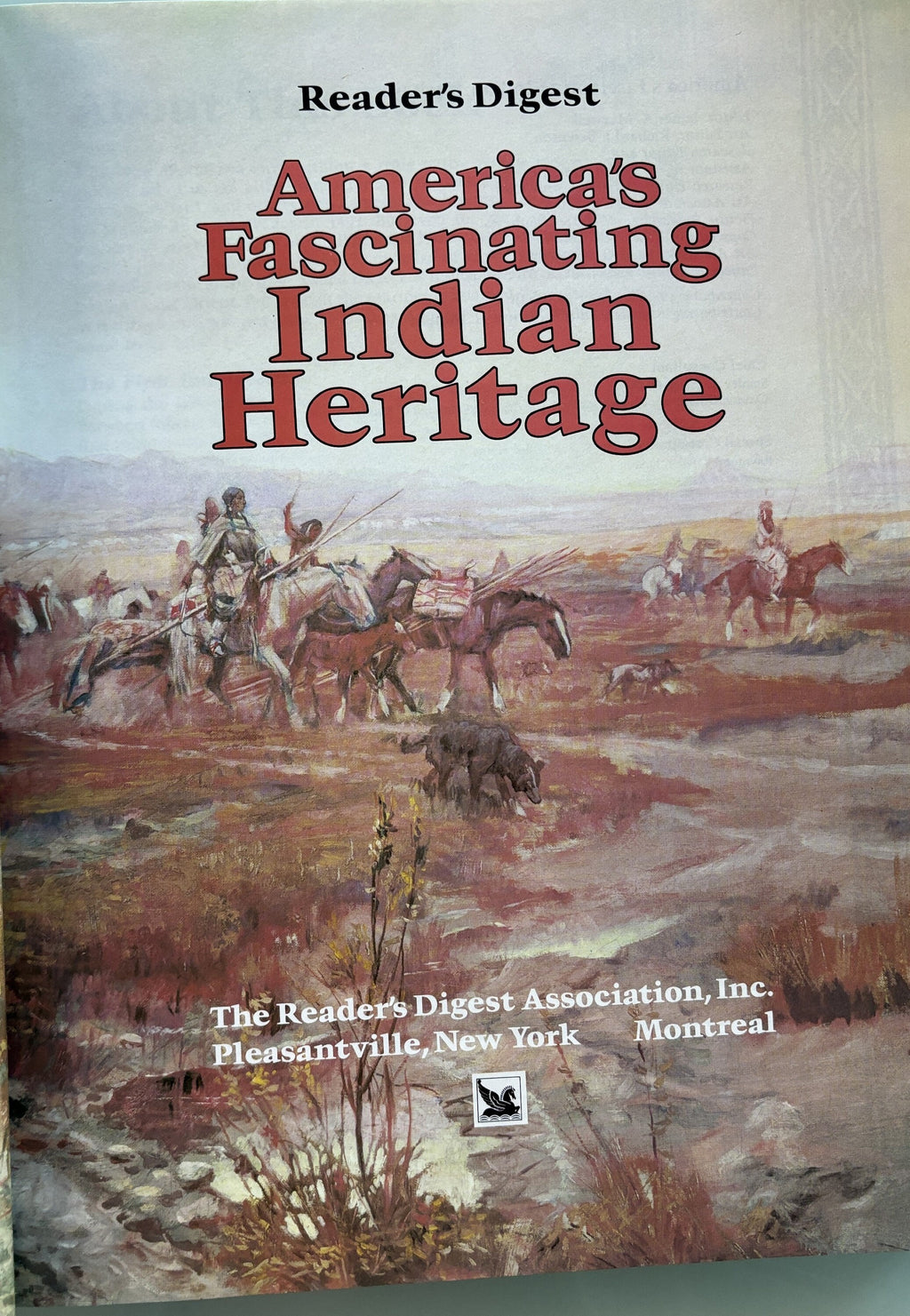 America's Fascinating INDIAN HERITAGE - Copyright 1978- Reader's Digest