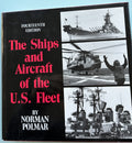 The Ships ad Aircraft of the U. S. Fleet - by Norman Polmar - 1987