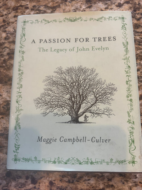 A Passion for Trees: John Evelyn Legacy, Hardcover Book