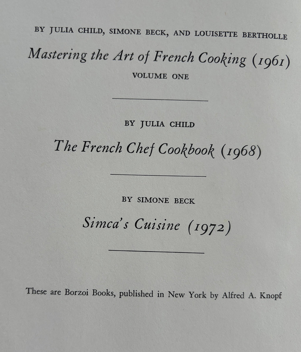 Mastering The Art of French Cooking - Julia Child and Simone Beck - Volume Two - 1970