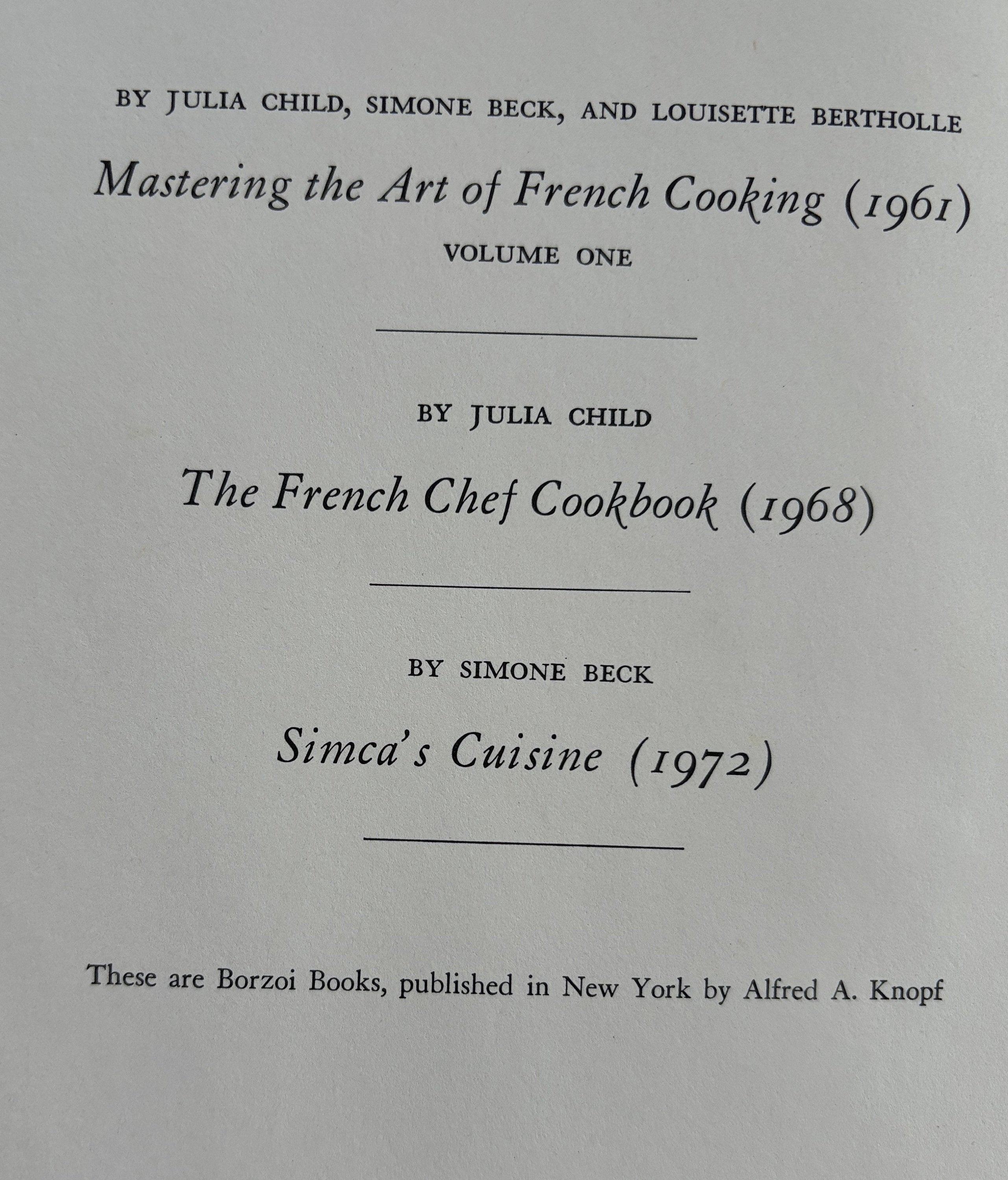 Mastering The Art of French Cooking - Julia Child and Simone Beck - Volume Two - 1970