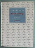 Mastering The Art of French Cooking - Julia Child and Simone Beck - Volume Two - 1970