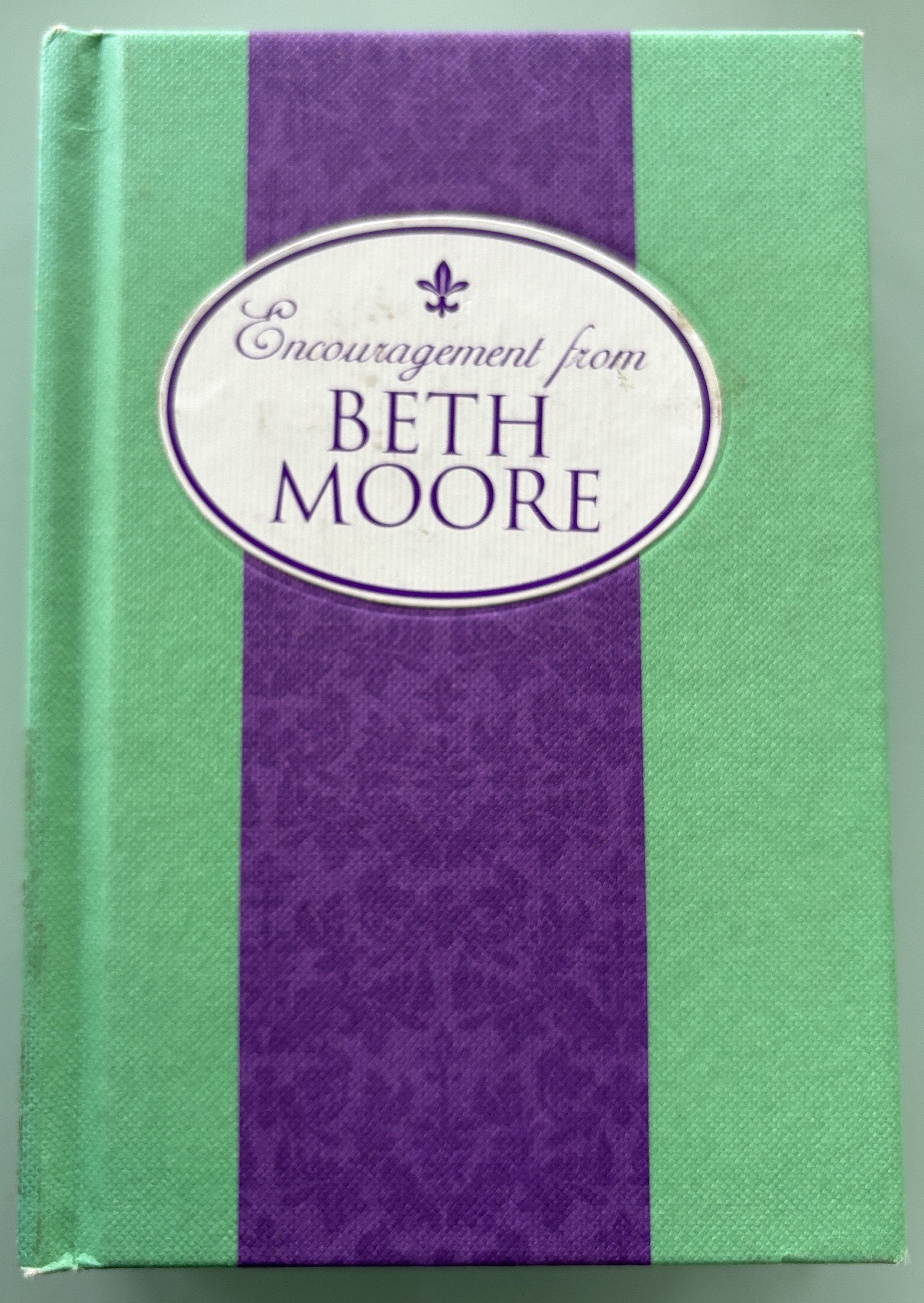 Encouragement from Beth Moore