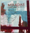 Miradas Mujeres Artistas en Mexico PRISTINE **  First Edition  ** RARE
