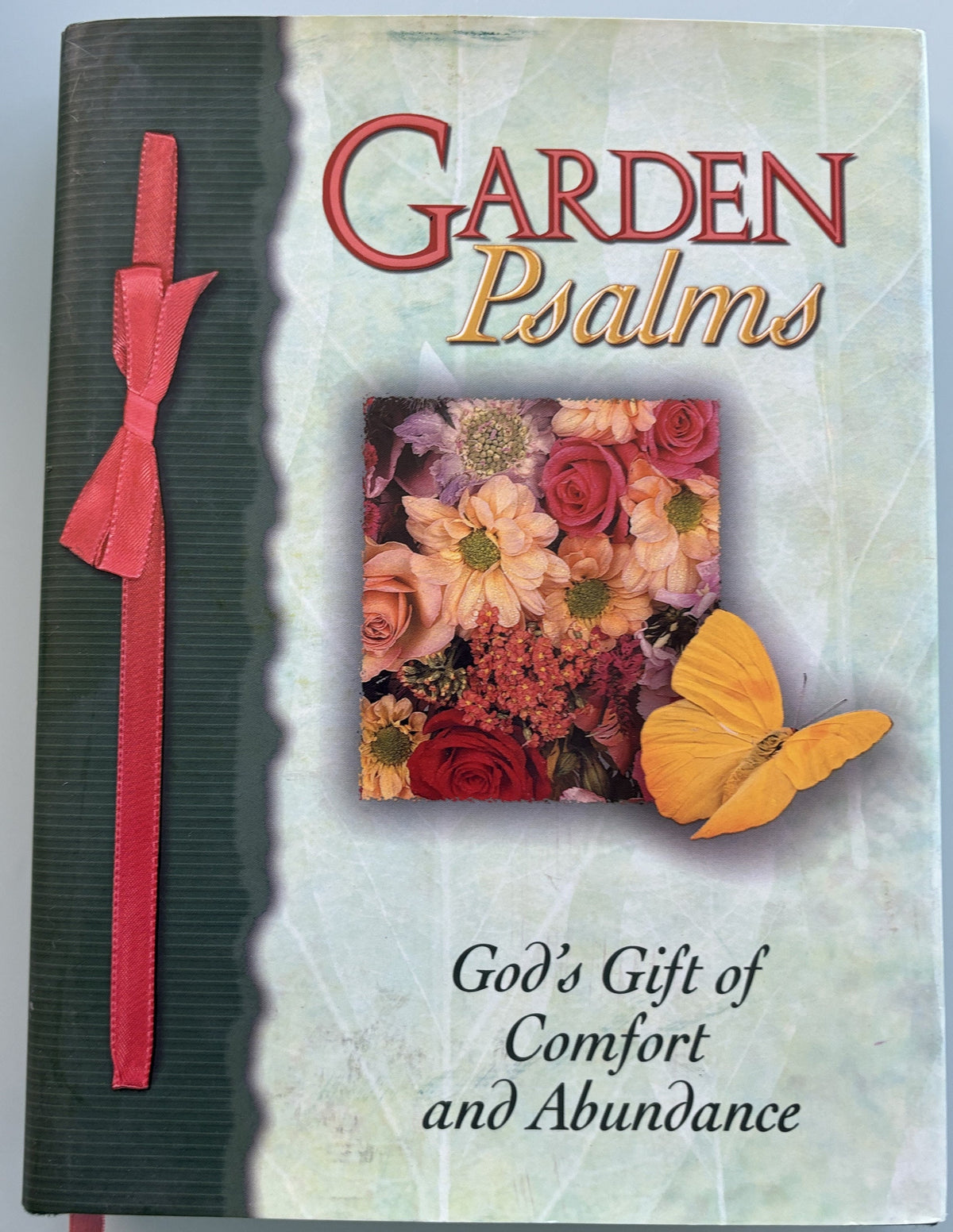 Garden Psalms Hardcover Book: Comfort and Abundance, 1999