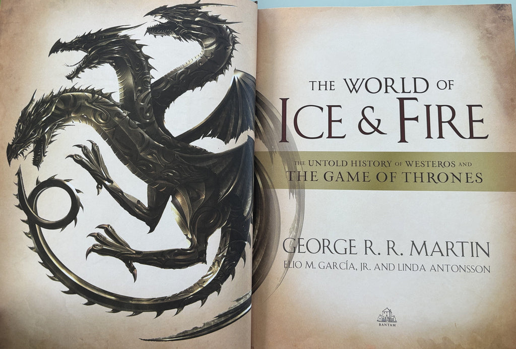 The World of Ice and Fire - The Game of Thrones