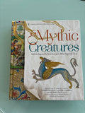 Mythic Creatures - And the Impossibly Real Animals Who Inspired Them