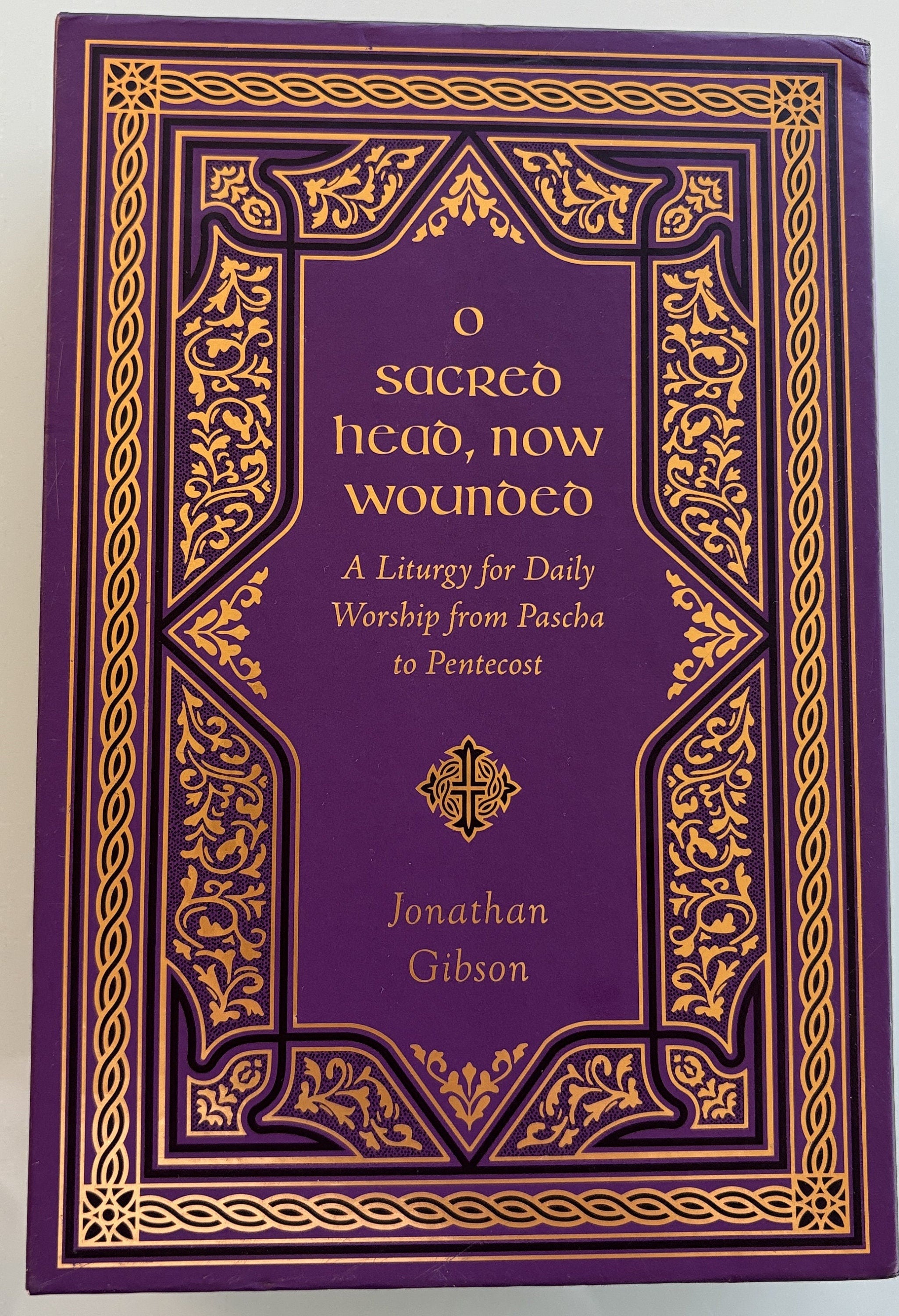 O Sacred Head, Now Wounded - Jonathan Gibson Religious book