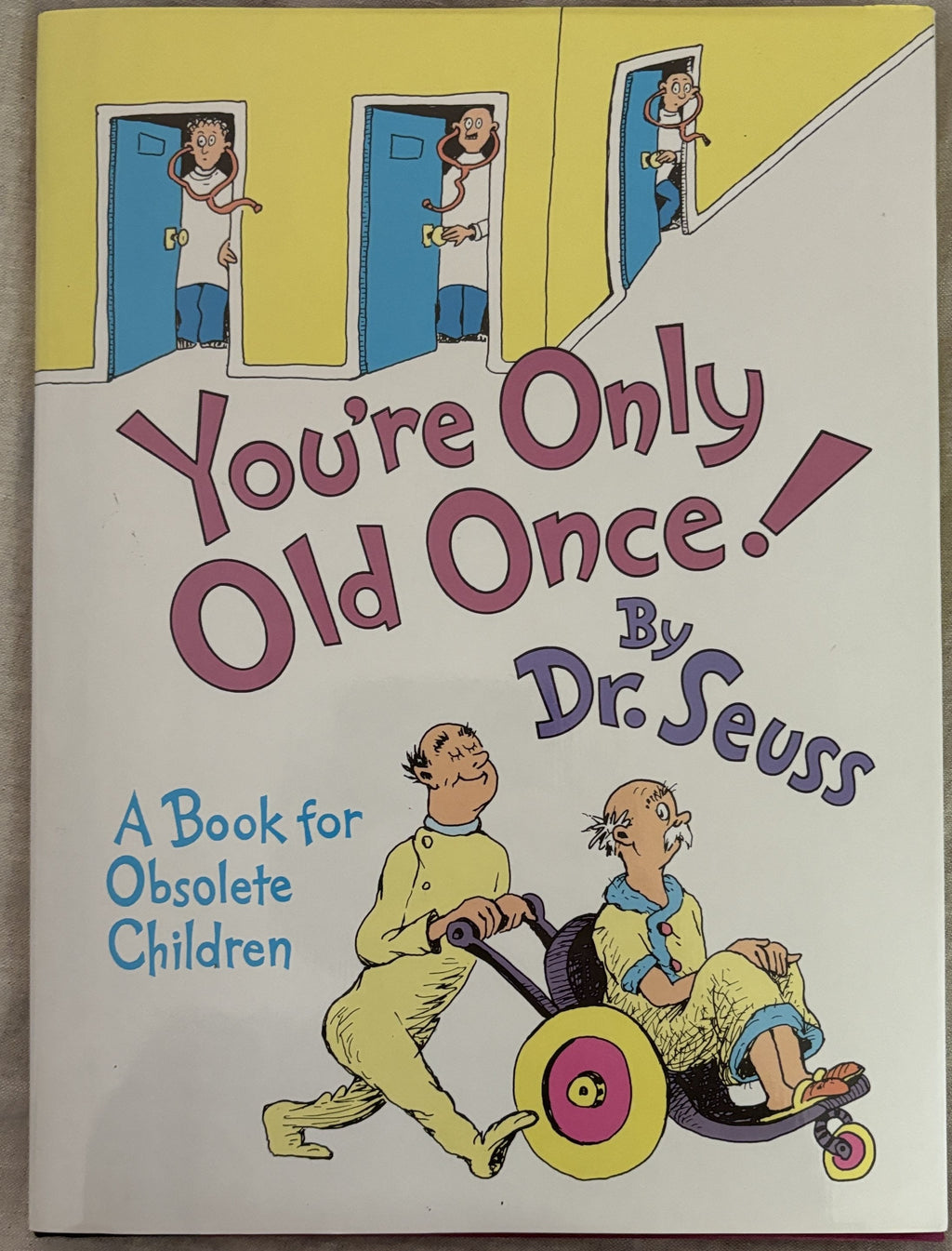 Your're Only Old Once by Dr. Seuss