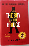 The Boy on the Bridge - A fiction Novel - First Edition