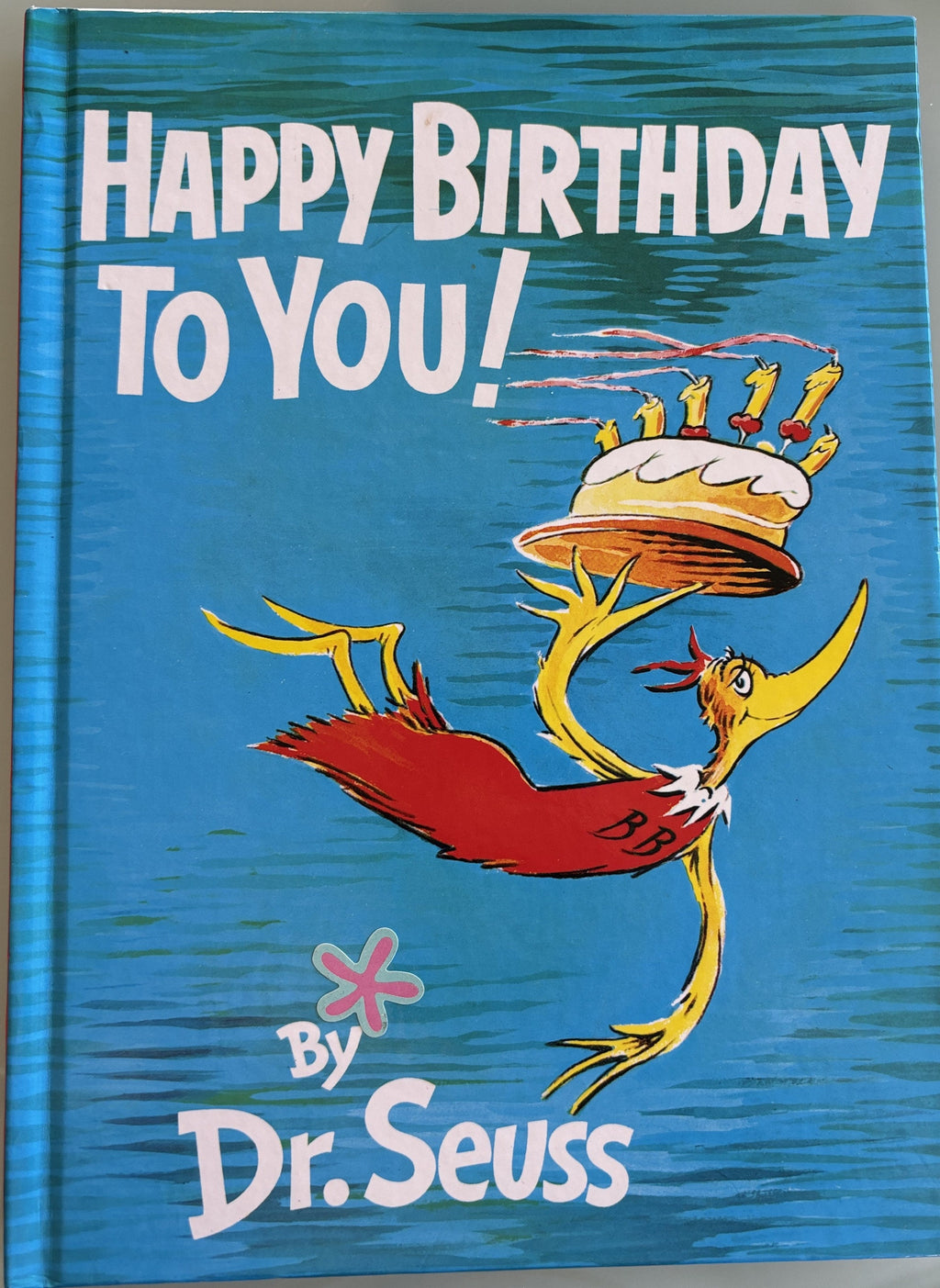 Happy Birthday To You! - Dr Seuss  renew copyright 1987