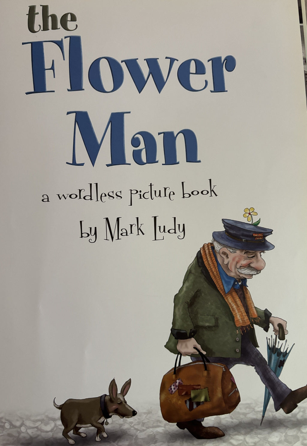 The Flower Man: First Edition 2005, Hardcover Book