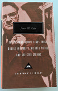 The Postman Always Rings Twice, Double Indemnity and Selected Stories - James M Cain